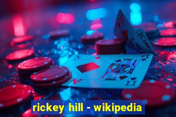 rickey hill - wikipedia