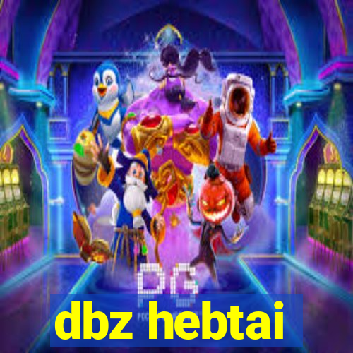 dbz hebtai