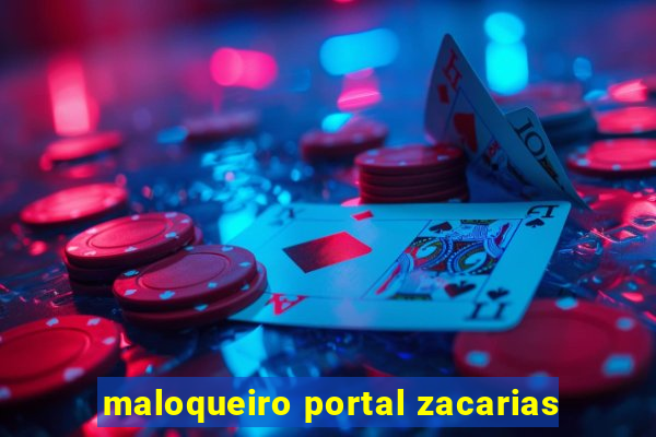 maloqueiro portal zacarias