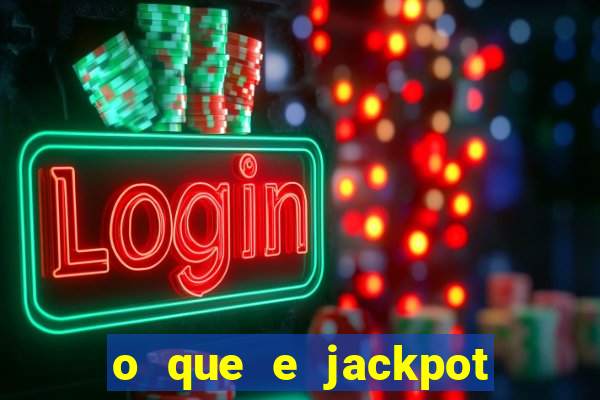 o que e jackpot no jogo do tigre