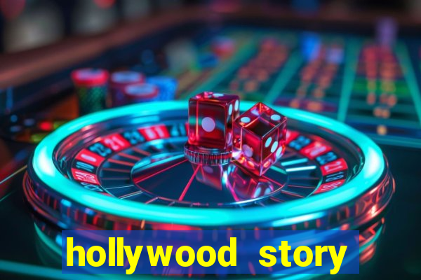 hollywood story dinheiro infinito