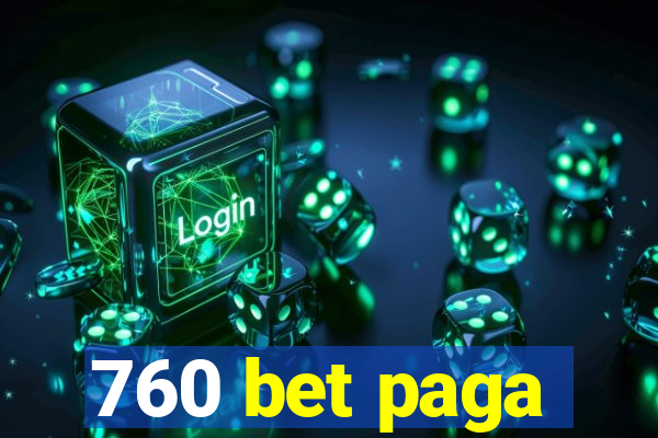 760 bet paga