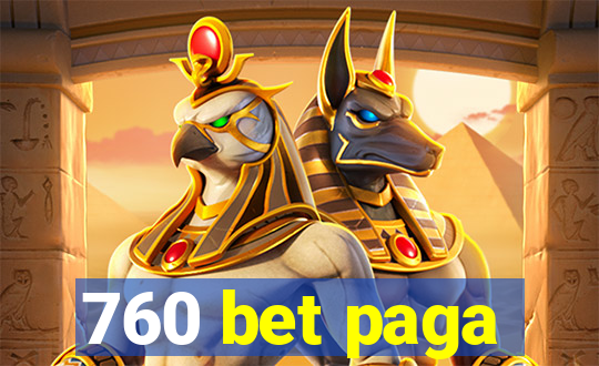 760 bet paga