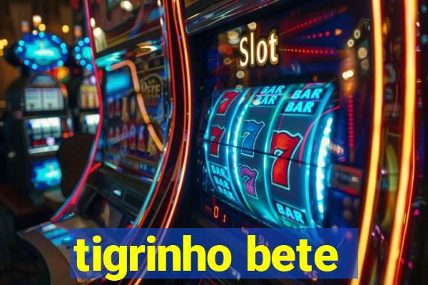 tigrinho bete