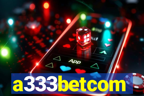 a333betcom