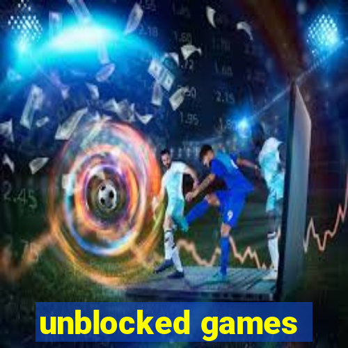 unblocked games