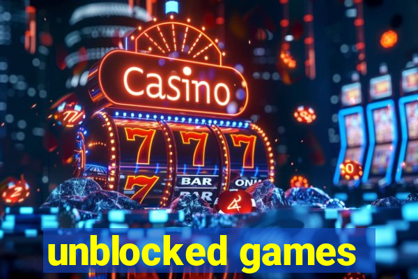 unblocked games