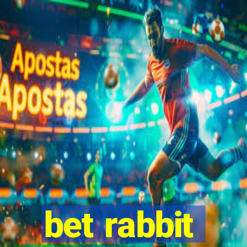 bet rabbit