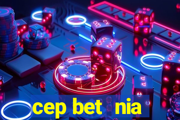 cep bet  nia