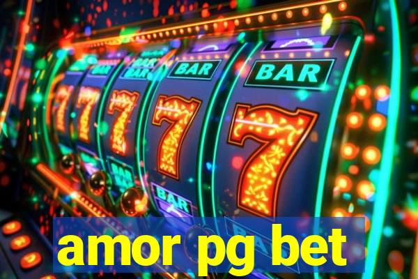 amor pg bet