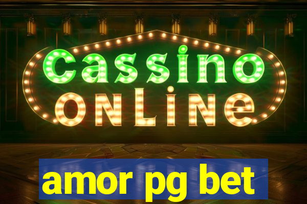 amor pg bet