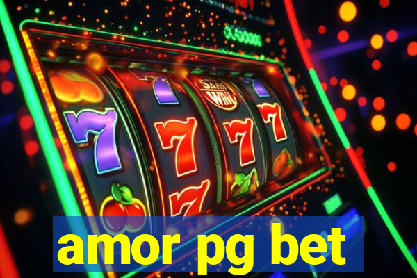 amor pg bet