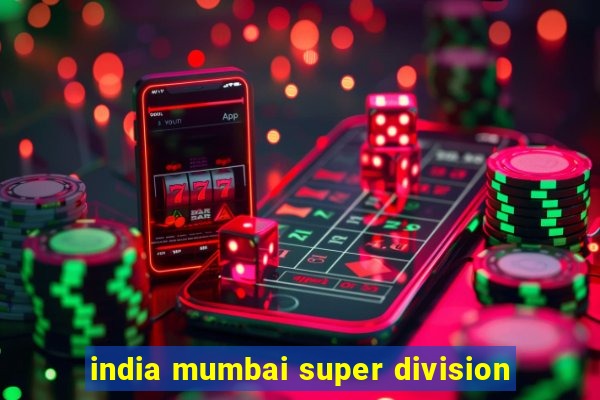 india mumbai super division