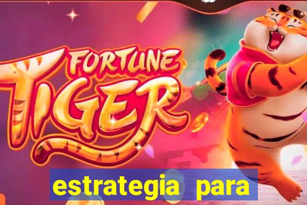 estrategia para jogar na roleta