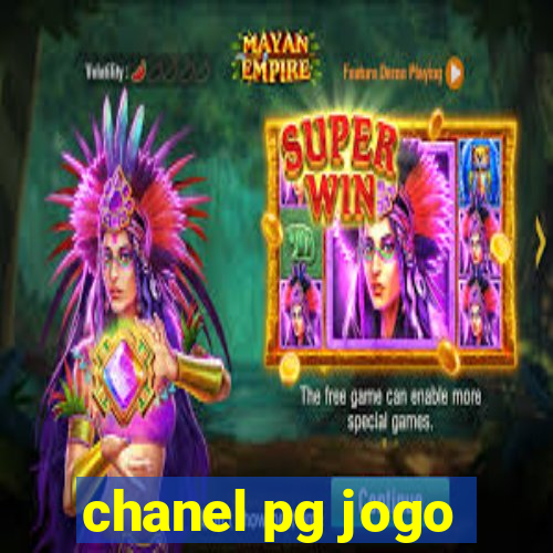 chanel pg jogo