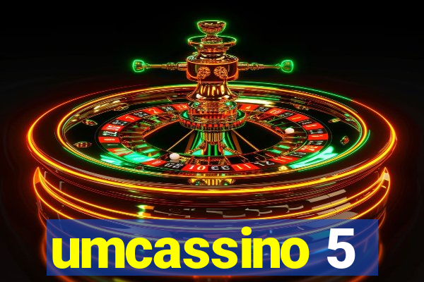 umcassino 5