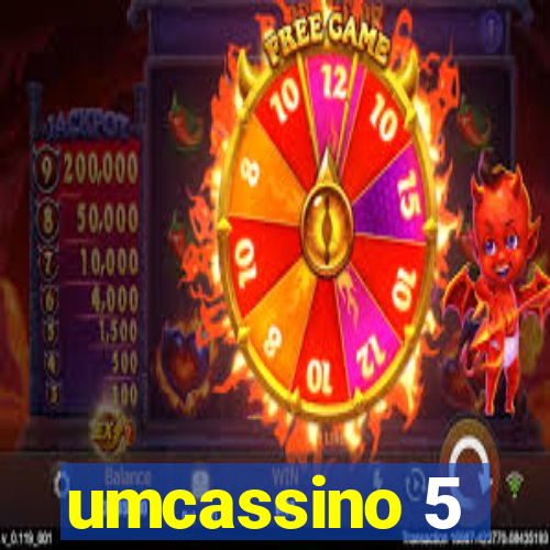 umcassino 5