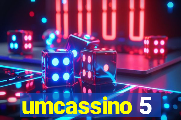 umcassino 5