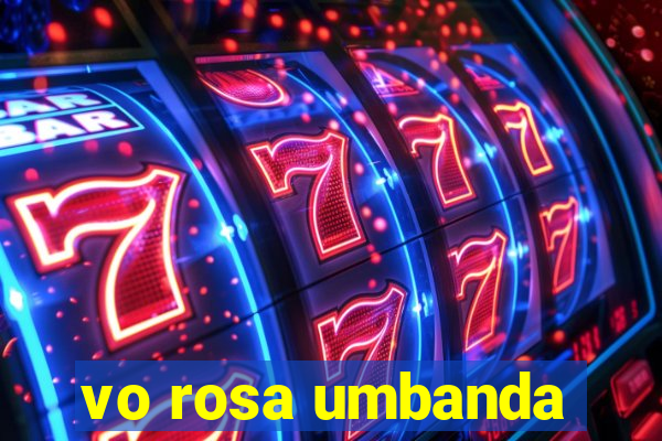 vo rosa umbanda