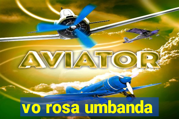 vo rosa umbanda