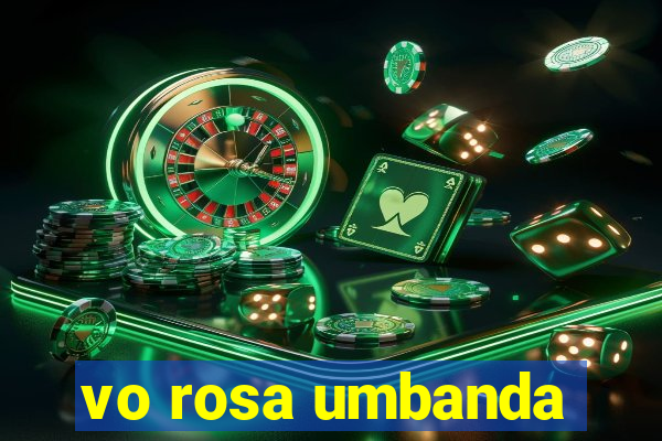 vo rosa umbanda