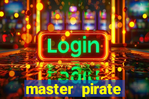 master pirate script pastebin