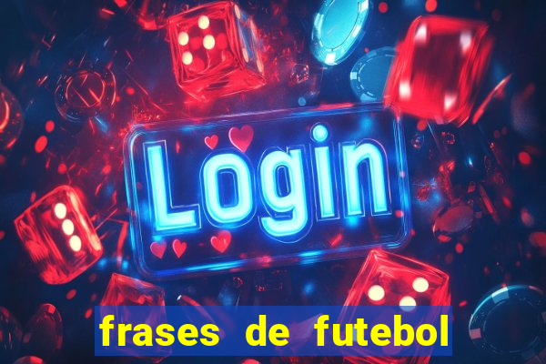 frases de futebol feminino para status tumblr