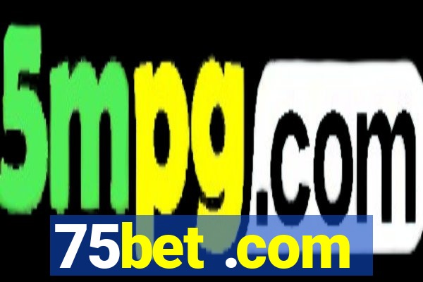 75bet .com