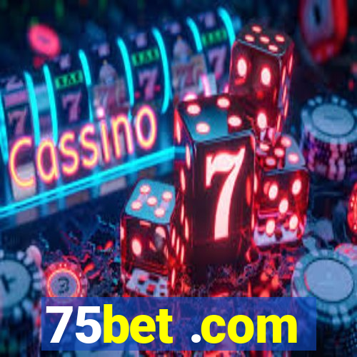 75bet .com