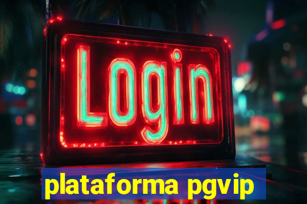 plataforma pgvip