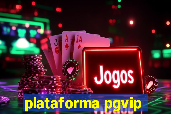 plataforma pgvip