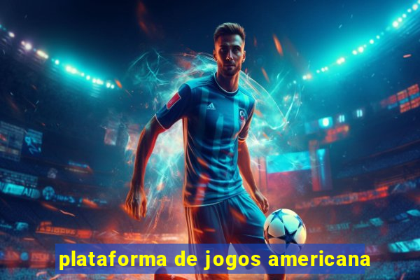 plataforma de jogos americana