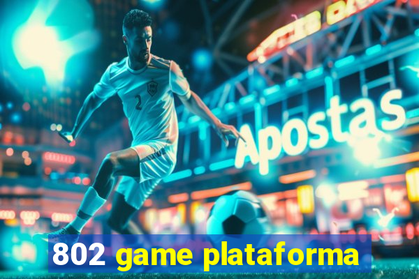 802 game plataforma