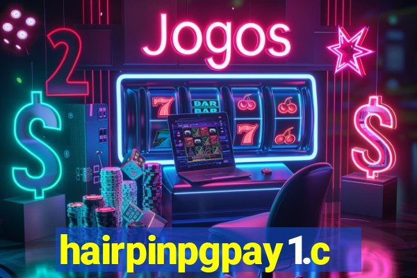 hairpinpgpay1.com