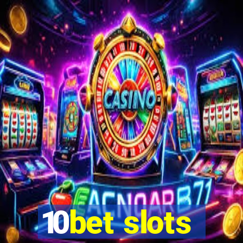 10bet slots