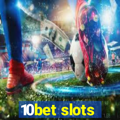 10bet slots