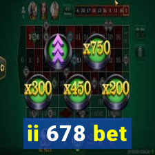 ii 678 bet