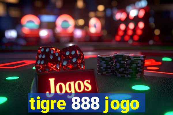 tigre 888 jogo