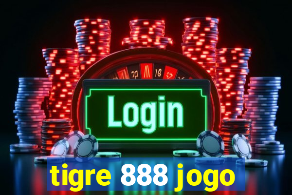 tigre 888 jogo