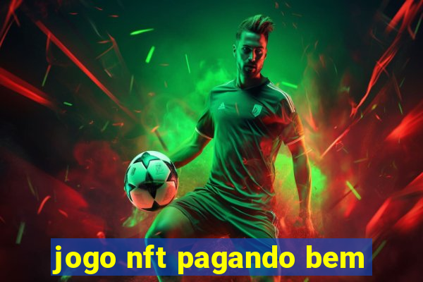 jogo nft pagando bem