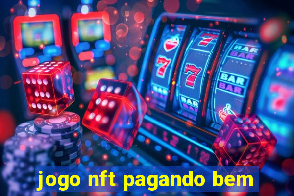 jogo nft pagando bem