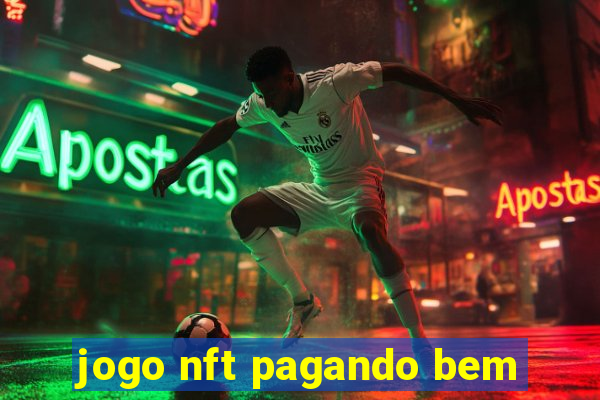 jogo nft pagando bem