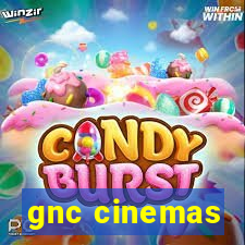 gnc cinemas