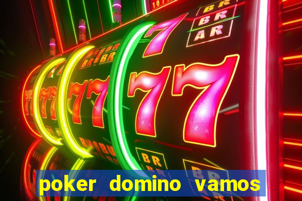 poker domino vamos penghasil uang