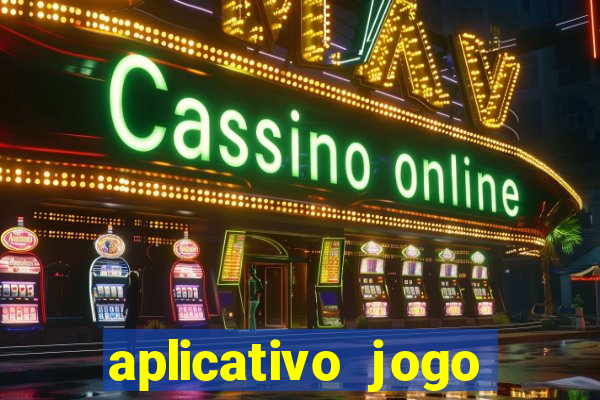 aplicativo jogo ganhar dinheiro