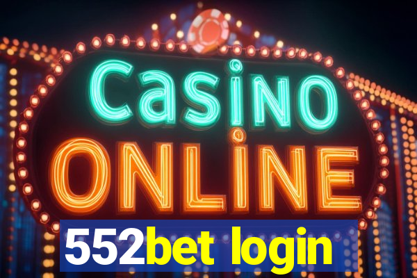 552bet login