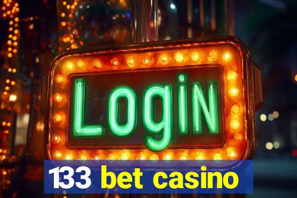 133 bet casino