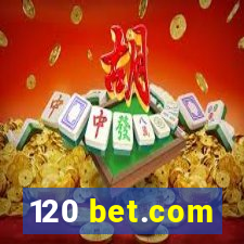 120 bet.com