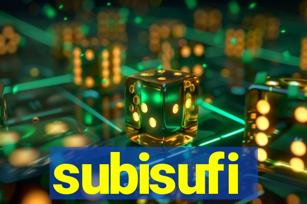 subisufi