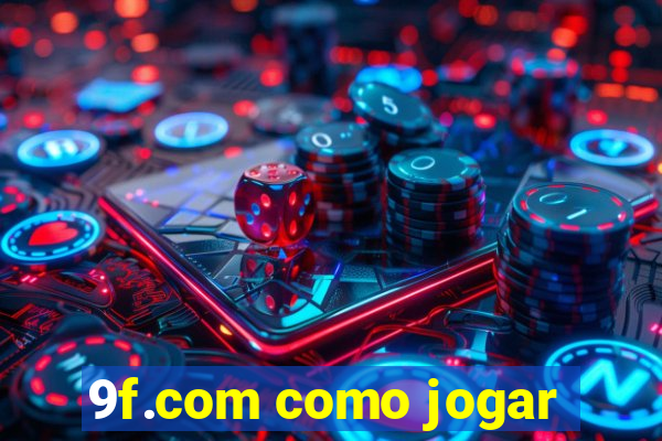 9f.com como jogar